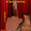 Always Music in the Air: The Sounds of Twin Peaks