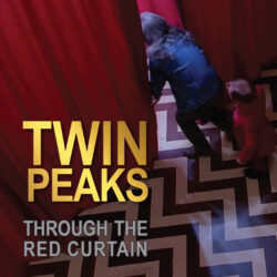 Twin Peaks: Through the Red Curtains (Paperback)
